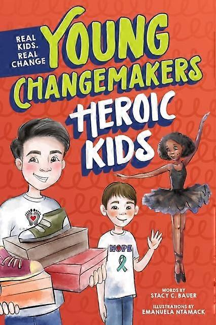 Heroic Kids - Stacy Bauer