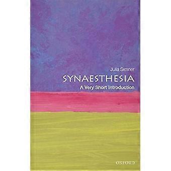 Synästhesie: Eine sehr kurze Einführung (sehr kurze Einführungen)