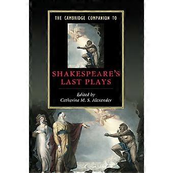 Den Cambridge følgesvennen til Shakespeares siste spiller (Cambridge ledsagere til litteratur)