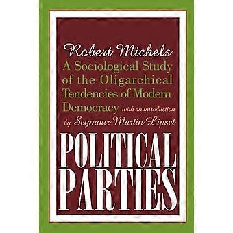 Politiske partier: En sosiologisk studie av det moderne demokratiets oligarkiske tendenser