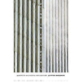 Sterven in Full Detail: sterfte en digitale documentaire
