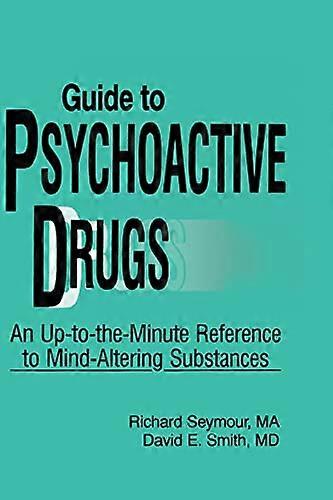 The Physician's Guide to Psychoactive Dr