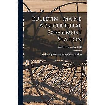 Bulletin - Landwirtschaftliche Versuchsstation in Maine; Nr. 147 (November 1907)