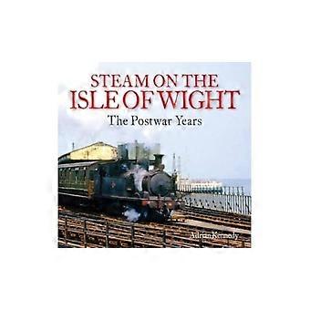 Dampf auf der Isle of Wight: Die Nachkriegsjahre