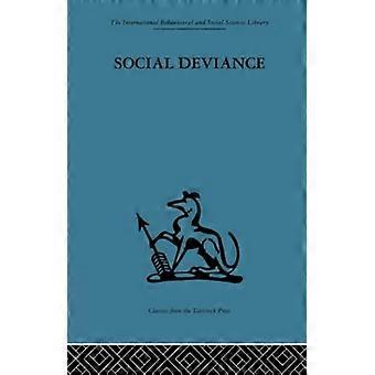 Déviance sociale : politique sociale, action et recherche