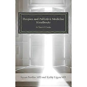 Handbuch für Hospiz- und Palliativmedizin: Ein klinischer Leitfaden