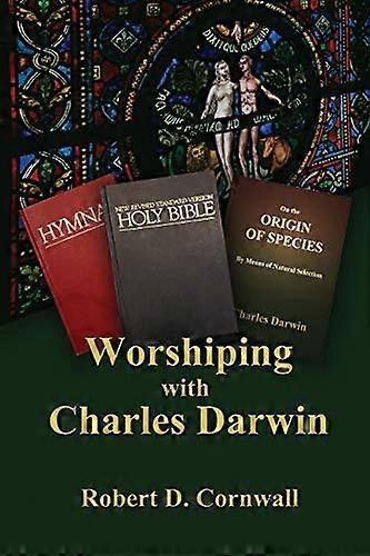 Worshiping with Charles Darwin