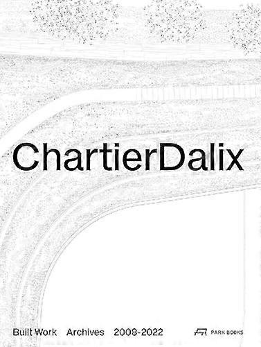 Chartierdalix. Built Work, Archives : 2008-2022