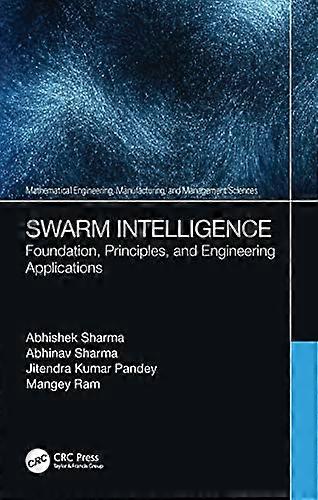 Swarm Intelligence Foundation Principles and Engineering Applications
