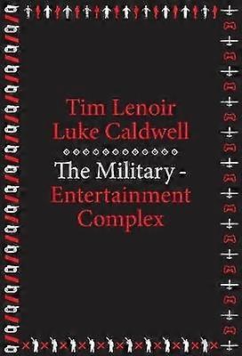 The Military-Entertainment Complex