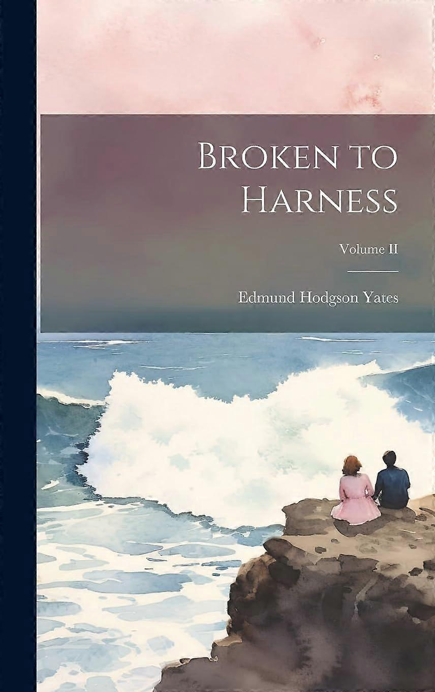 Broken to harness volume ii