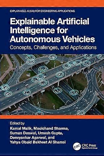 Explainable Artificial Intelligence for Autonomous Vehicles Concepts Challenges and Applications