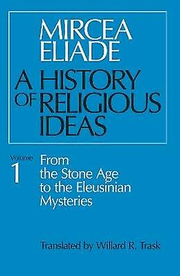 A History of Religious Ideas Volume 1