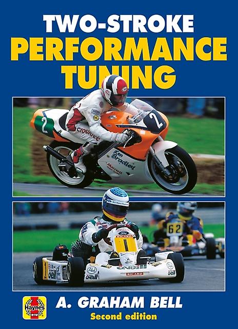 Two-stroke Performance Tuning by A. Graham Bell Paperback