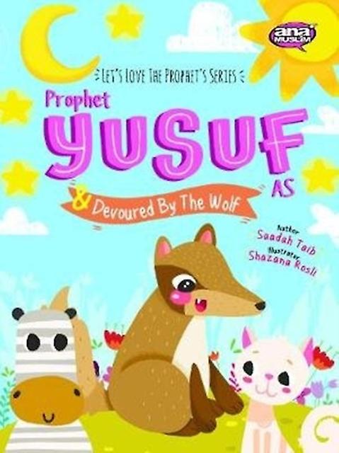 Prophet Yusuf And The Wolf by Saadah Taib Paperback Book