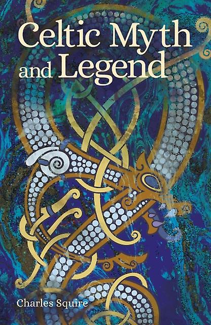 Celtic Myth And Legend by Charles Squire Paperback Book