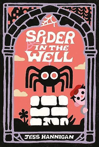 Spider In The Well by Jess Hannigan Paperback Book
