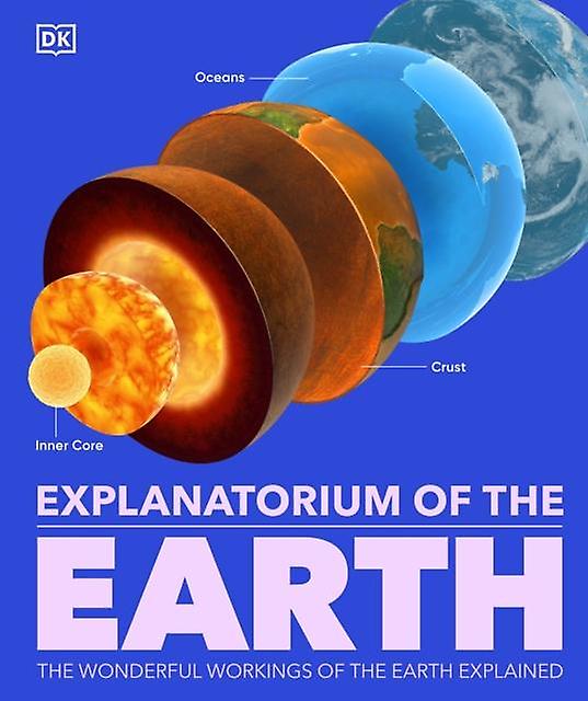 Explanatorium Of The Earth by DK Paperback Book