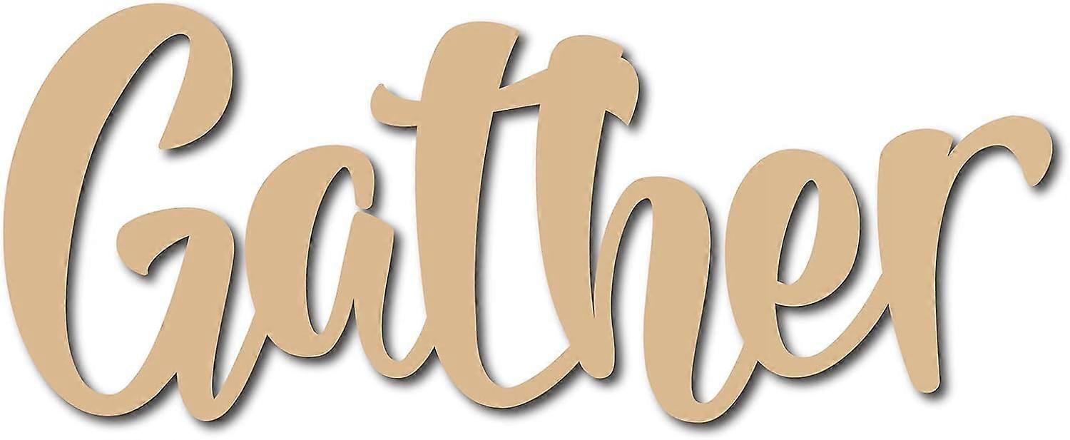 Gather Wood Sign Wall Decor Script Word Cutout Laser Cut Unfinished Sign Rustic Letter Decorative DIY Wall Art for Home Decor Kitchen Dining Room Door