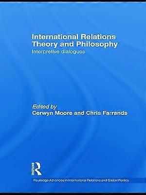 International Relations Theory and Philosophy