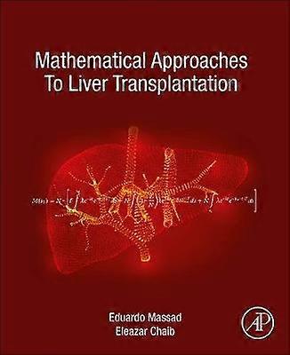 Mathematical Approaches to Liver Transplantation