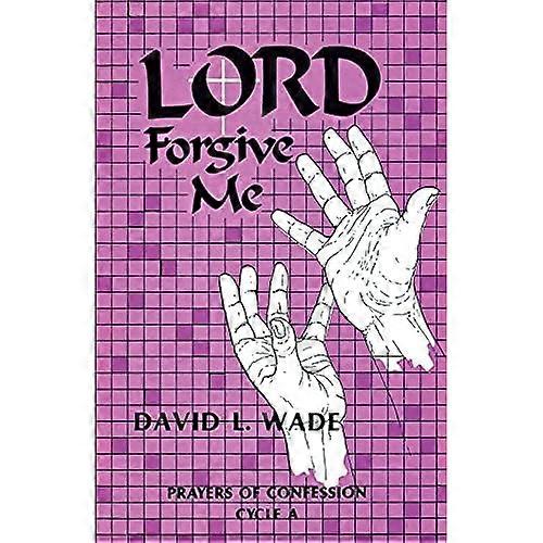 Lord Forgive Me