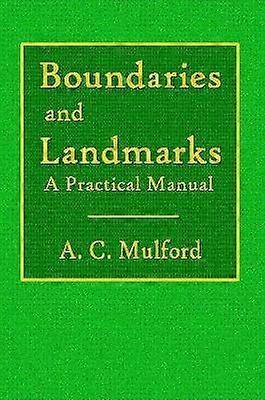 Boundaries and Landmarks - A Practical Manual