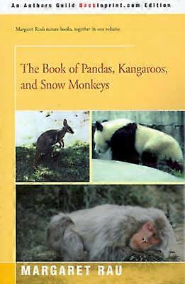 Le Livre des Pandas, des Kangourous et des Singes des Neiges