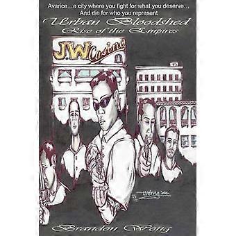 Effusion de sang urbaine L’essor des empires