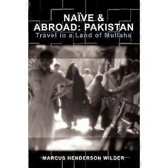 Nave à l’étranger Pakistan Voyage au pays des mollahs