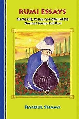 Rumi Essays