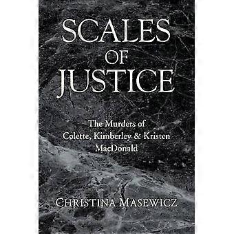 Scales of Justice The Murders of Colette Kimberley  Kristen MacDonald