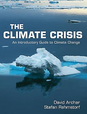 The Climate Crisis An Introductory Guide to Climate Change