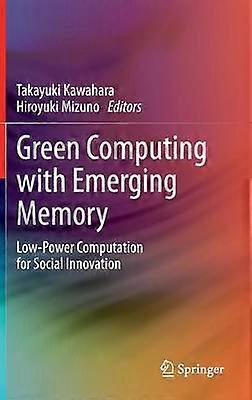 Green Computing with Emerging Memory