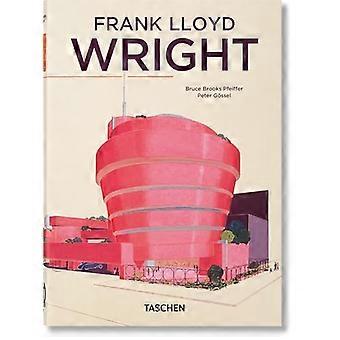 Frank Lloyd Wright. 40th Ed.
