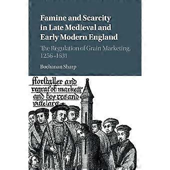 Famine And Scarcity In Late Medieval And Early Modern England - Buchanan Sharp - Paperback - en Book