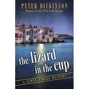 The Lizard In The Cup - Peter Dickinson