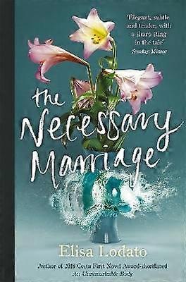 The Necessary Marriage