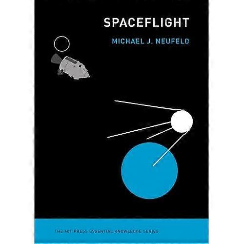 Spaceflight: A Concise History (Spaceflight)