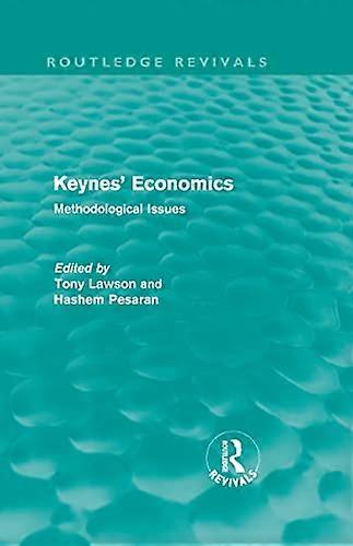 Keynes Economics (Routledge Revivals): Methodological Issues