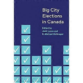 Big City Elections in Canada