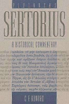Plutarch`s Sertorius - A Historical Commentary