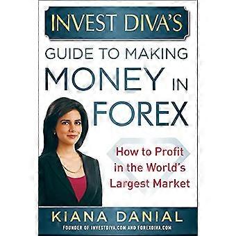 Investdiva's Guide to Making Money in Forex