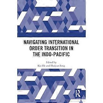 Navigating International Order Transition in the Indo-Pacific
