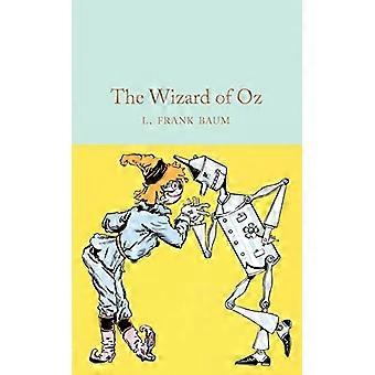 The Wizard of Oz (Macmillan Collector's Library)