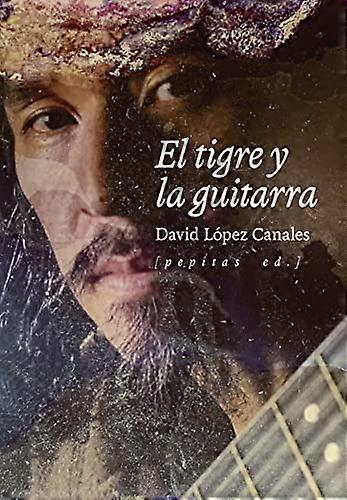 El tigre y la guitarra