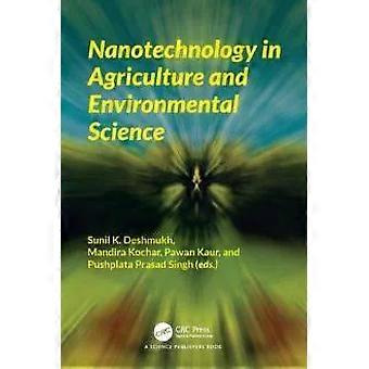 Nanotechnology In Agriculture And Environmental Science - Taylor & Francis Ltd