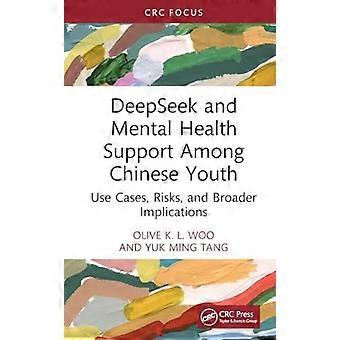 Deepseek und die Unterstützung der psychischen Gesundheit junger Chinesen: Anwendungsfälle, Risiken und weitergehende Implikationen