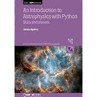 An introduction to astrophysics with python, volume 1 stars and planets