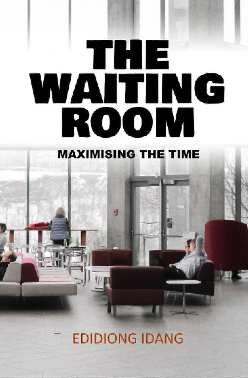 The waiting room maximizing the time